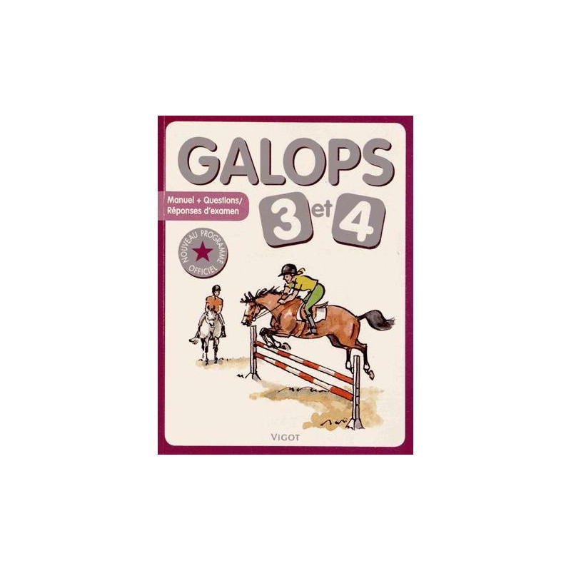 Galops 3 et 4 Nouvelle édition